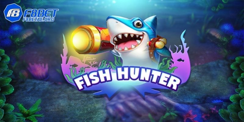 Fish Hunter – Bắn cá đổi thưởng